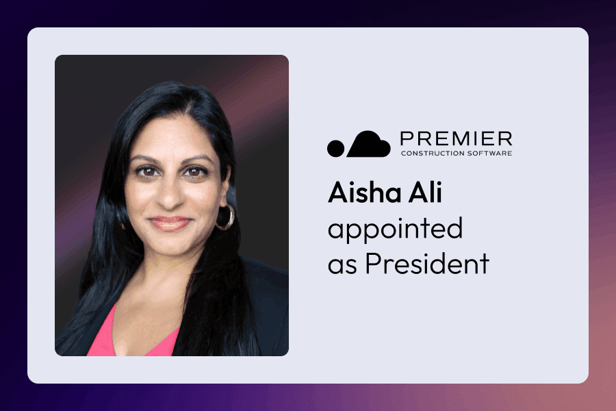 Premier Construction Software Appoints Aisha Ali as President, Signalling New Era of Innovation and Growth