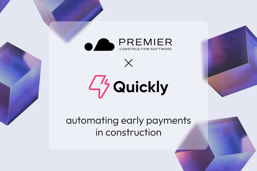 Premier Construction Software Partners with Quickly to Automate Early Payments in Construction